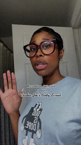 Dont come for me 😂 I just want to put my girls on lol. #traderjoes #traderjoesmusthaves #skincareroutine #fyp #bodyscrub #skincare #musthaves #musthaveskincare