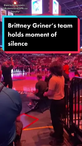 Britney Griner’s team held a moment of silence before their game after she was sentenced to nine years in a Russian prison
