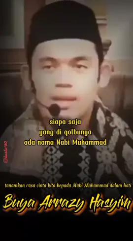 tanamkan rasa cinta kita kpd nabi Muhammad SAW dlm hati, Shallu ala nabi Muhammad, #buyaarrazyhasyim#nabisaw#shalawat#dzikir#doa#cintanabimuhammad#samasamabelajar