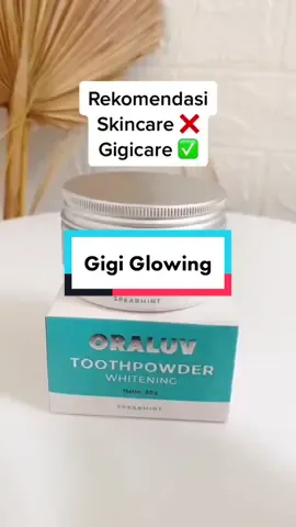 Gigi auto glowing pake ini #pemutihgigi #oraluv