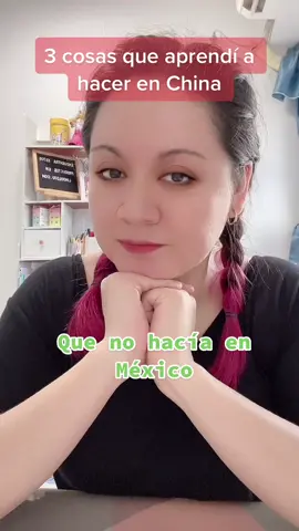 3 cosas que aprendí en China que no hacía en México #mexicanaenelextranjero #vivirenchina #cosasqueaprendi #habitosnuevos #vivirenelextranjero #mexicanosporelmundo