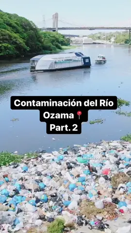 Contaminación del Río Ozama. Part. 2 Dame tu opinión para su protección y limpieza?  #rioozama #contaminacion #republicadominicana
