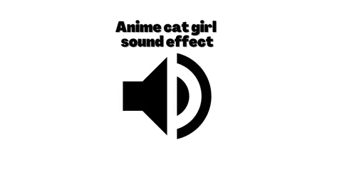 Anime cat girl sound effect #anime #cat #catgirl #animecatgirl #catgirlsound #sounds #sound #soundeffects #soundeffect #sfx #sfxtutorial #soundfx #sfx