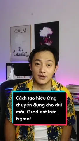 Cách tạo hiệu ứng chuyển động cho dải màu Gradient trên Figma / Smart Animation - How to create Animated Gradient on Figma #UIUX #UI #UXDesign #webdesign #userinterface #userexperience #ux  #thietkeweb #hocthietke #uxdesign #layoutdesign #graphicdesigner #adobexddesigner #figmadesign #figmatutorial #uidesign #figma #thietkeweb #mobiledesign #appdesign