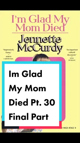 Replying to @lukieeem3 #greenscreen final part, thank you guys so much for being here with me throughout this series, I hope everyone is able to get a copy of her book, it is so incredible #BookTok #imgladmymomdied #jennettemccurdy #icarly #BookRecommendations #celebritymemoirs