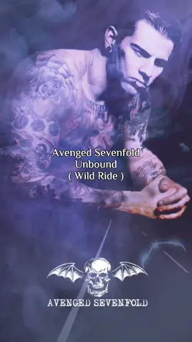 Avenged Sevenfold - Unbound ( Wild Ride )