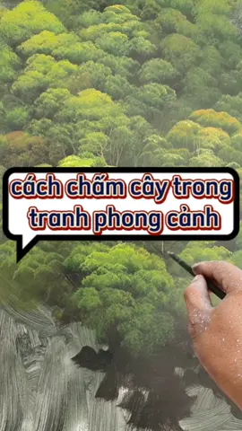 có nhiều bạn yêu cầu nên hôm nay mình chia sẻ cùng các bạn cách chấm lá cây và vẽ cây rừng của mình. #tranh3d #xuhuong #vetranhtuong3d #ReviewLamDep #trend #xuhuongtiktok