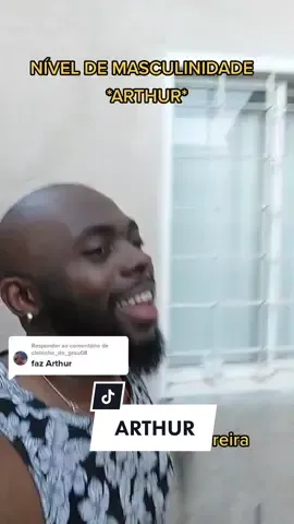 Respondendo a @clebinho_do_grau08 Nivel de masculinidade Nome Arthur #arthur