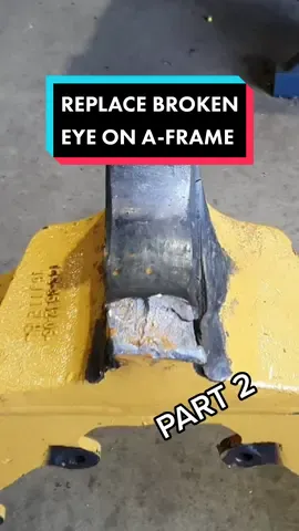 Replacing a broken eye on a Truck A-frame (Part 2) #machinist #gouging #welding #fyp #LearnOnTikTok #TikTokPartner
