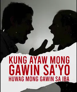 Kung ayaw mong gawin sa 'yo, huwag mong gawin sa iba #lifelesson #aral #hugot #hugotlines #fyp #fypage