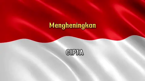 #CapCut mengheningkan cipta. Dengan seluruh angkasa raya memujiPahlawan negaraNan gugur remaja di ribaan benderaBela nusa bangsaKau kukenang wahai bunga putra bangsaHarga jasaKau cahya pelitaBagi Indonesia merdeka #mengheningkancipta #serunyaindonesia #lagunasional #lirikmengheningkancipta