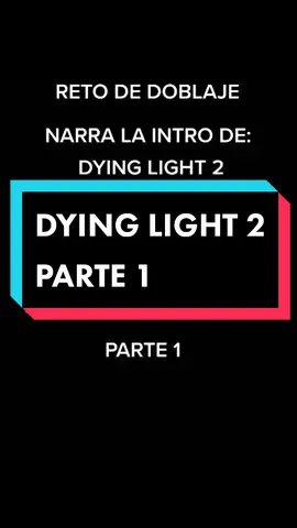 Te animas ? Práctica en casa🎙️ #dyinglight2 #retodedoblaje #videojuego #locucion #fyp #fypシ #parati #doblaje #doblajecastellano 