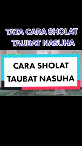 TATA CARA SHOLAT TAUBAT#sholattaubat #Percaya #tuntunansholat #sholattaubat #fyp