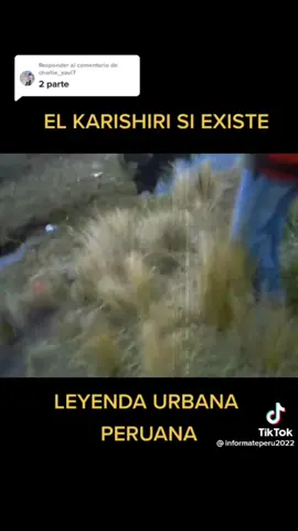 #Karishiri #Nelson #LeyendasPeruanas #LeyendaUrbana #Misterio