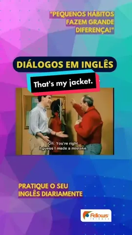 Pratique seu inglês diariamente. #DiálogosEmInglês #faleinglês #fellowsidiomas #inglesparabrasileiros
