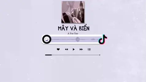 Ta là mây người là biển, trước mắt chúng ta không thể bên nhau, nhưng tại nơi cuối chân trời chúng ta vẫn ở cạnh nhau...