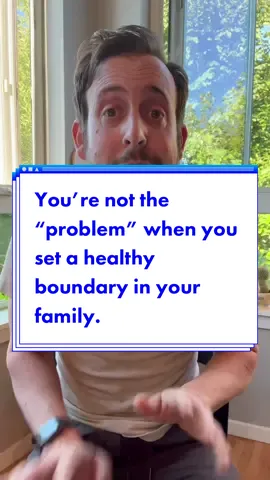 You’re not the “problem” when you set a healthy boundary in your family. #MentalHealth #therapy #therapytok #mentalhealthmatters #relationshiptips #family #parents #trauma