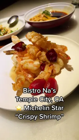 Bisto Na’s Crispy Shrimp ⭐️ #michelinstar  Chinese food #losangeles #california #chinesefood #crispyshrimp #yum #RestaurantReview #docueatery #highspeeddining #foodtiktok 