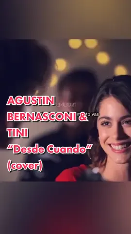 Desde Cuando (cover) Alejandro Sanz #agustinbernasconi & @tinistoessel - live acoustic | Letra #tini #tinistoessel #tinitinitini #alejandrosanz #mya #live #acoustic #acousticcovers #music #Love #tiktok #fyp #argentina