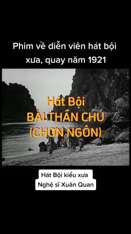 Tư liệu|| Hát Bội Xưa, bài Thần Chú