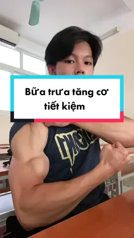 Ăn trưa tiết kiệm tăng cơ dành cho sinh viên #Workout #LearnOnTikTok #sanglephysicque #Thethao #Diet #Fitness #xuhuong 