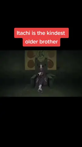 Ang pinakamabait na kuya#itachi#Sasuke#Anime#Edit#fypシ