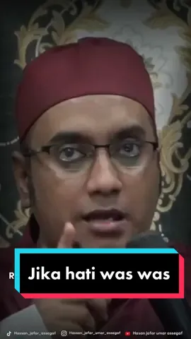 Nasehat sayyidil walid jika hati sedang was was, takut makan makanan yg ada racun & amalan sblm tidur agar mati husnul khotimah 🌹 Allahumma sholli ala sayyidina Muhammad❤️#habibhasanbinjafarassegaf #nurulmusthofa #nasehat