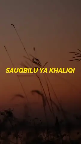 Sauqbilu Ya Khaliqi. Assalamu'alaikum, Sholawatan bentar yuk..  #sholawat #sauqbiluyakholiq #merdu #sahabatquran 