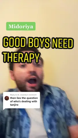 Reply to @dr_insanity My Hero Academia - Good Boys Need Therapy #bnha #mha #otaku #weeb #kaminari #fyp #deku #tanjiro #kny #demonslayer