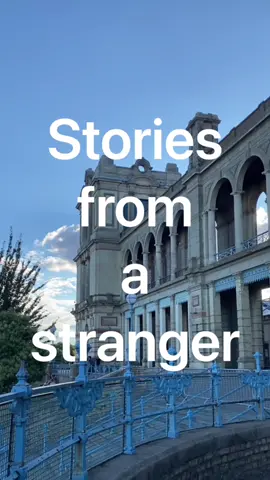 Every stranger has a story, let’s start listening <3