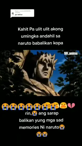 #fyp #narutochildhood😭 salahat ng anime na Napa nood ko sa naruto Lang ako na iyak ng sobra😭😭