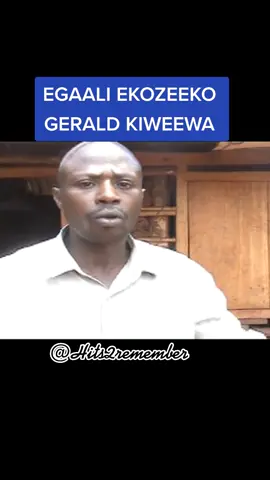 EGAALI EKOZEEKO GERALD KIWEEWA #kadongokamuspecial #hits2remember #foryourpage #hits #foryoupage #fypシ #fypシ゚viral #ugandanmusic #tiktok #music #ugandanstiktok #virol #trending #fyp #favouritesong @Bobi Wine @Diane_Nanyonjo @Dictator Amir @Fifi Kabira @Emma De Dancer625 @Hits2remember