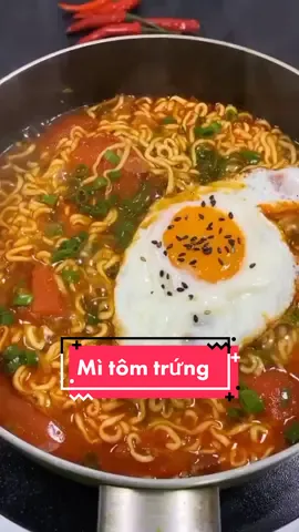 Mì tôm trứng  #nấuăncùngtiktok #AnCungTikTok #nấuăn