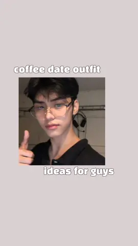 what to wear on a coffee date 🥀☕ #ftf #f2f #trendingsound #outfitformen #men #fashion #aesthetic #haul #style #romantic #fypシ