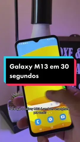Será que o Galaxy M13 é bom? #galaxym13 #samsunggalaxy #samsunggalaxym13 #m13 #tecnologia #techtok