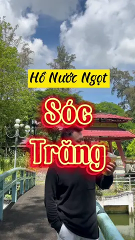 Hồ Nước Ngọt Sóc Trăng📍Đường Hùng Vương, Tp Sóc Trăng #3tvofficial #foodreview #AnCungTikTok #ReviewAnNgon #honuocngot #soctrang #ansapsoctrang