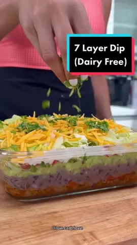 7 LAYER DIP!! (Dairy free, low carb) #ReTokforNature #dairyfreerecipes #keto #lowcarb #sevenlayerdip