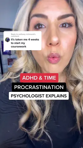 Replying to @anthony richmond ADHD, Time & Procrastination; this might explain why. Do you deal with? #adhd #attentionhyperactivitydisorder #adhdtiktok #adhdinwomen #adhdcheck #psychology #psychologist #fyp #bpd @Steph 
