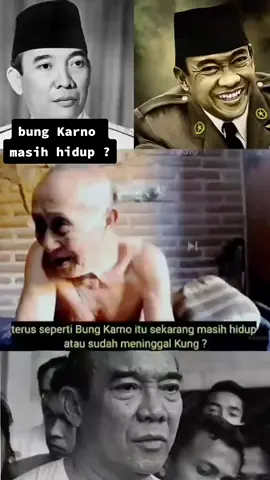 benarkah bapak Soekarno masih hidup???#bapaksoekarnotercinta 