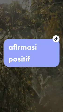 afirmasi positif #semangatsukses  #semangatpagi #motivasisukses