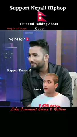 Support Nepali Hiphop || Rapper Tsunami talking about Gbob || NeP_HoP || #respectallrapper #AKS_REACTION #nephop #nepal #fyp #fypシ #aksreaction #supportnephop #foryoupage #viral #tsunami #gbob #Aks_x #aks_x_11