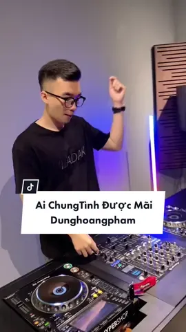 Đâu ai chung tình được mãi.. #djquanadn #aichungtinhduocmai #dinhtunghuy #dunghoangpham #cover