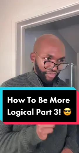 How To Be More Logical Part 3! 😎 (Thoughts?) #TikTokTaughtMe #fallacy #logic #joshosays 