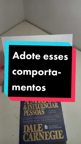 6 comportamentos para você adotar em suas interações interpessoais #livrosnapratica #resumodelivros #networking #comportamento #desenvolvimentoprofissional #empreendedor #empreendedora #vendaonline