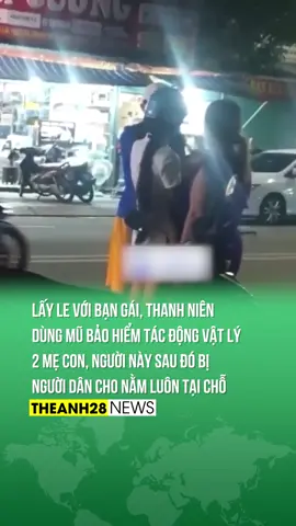 THANH NIÊN HÀNH HUNG 2 MẸ CON RỒI NHẬN CÁI KẾT 