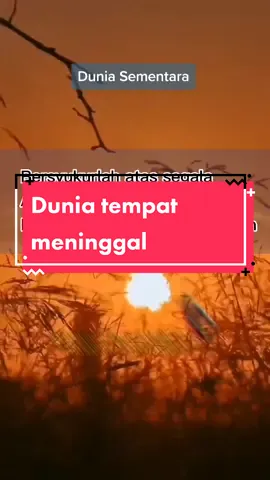 #duniasementara #akhiratselamanya #derrysulaiman #hijrahcinta #amalibadahditerimadisisiallah #duniatempatmeninggal