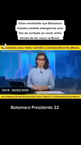 Vídeo mostrando que Bolsonaro mandou medida emergencial para fins de combate ao covid, antes mesmo de ter casos no Brasil. #bolsonarosempreteverazao 