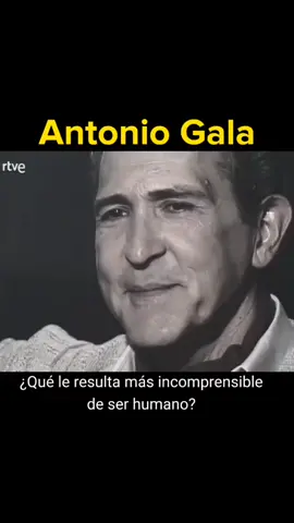 #antoniogala #poeta #escritor #dramaturgo #poesiaespañola #poetaespañol #mensajeinesperado #reflexión 