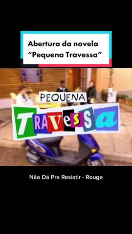 Há 20 anos, “Não Dá Pra Resistir” era tema de abertura da novela “Pequena Travessa”. Quem lembra? #rouge20anos #musica #music #Nostalgia #brasil #viral #mulheres #Love #nostalgie #novela #anos2000 #anos2000musicas #nostalgic #fy #fyp #fyy #viral #viralvideo #foryou #foryoupage