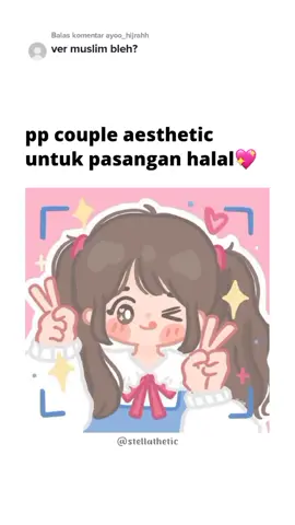 Membalas @ayoo_hijrahh (PART 2) PP couple aesthetic khusus pasangan halal💖 #pp #ppcouple #fyp 
